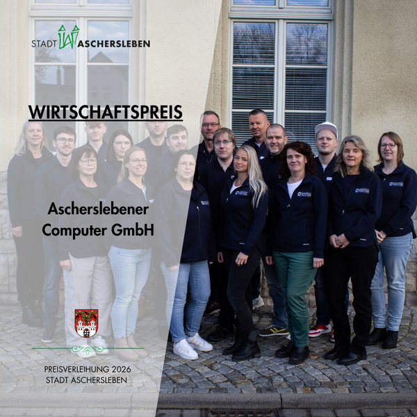 Bild vergr&ouml;&szlig;ern: Ascherslebener Computer GmbH - Wirtschaftspreis der Stadt Aschersleben