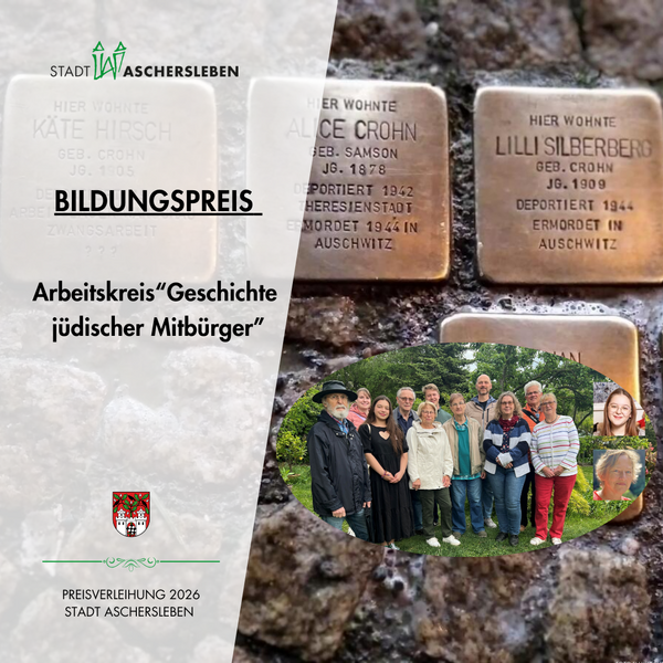 Bild vergr&ouml;&szlig;ern: Bildungspreis der Stadt Aschersleben - Arbeitskreis "Geschichte j�discher Mitb�rger"