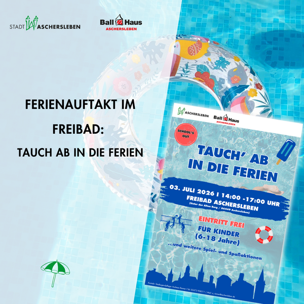 Bild vergr&ouml;&szlig;ern: Plakat zur Aktion "Tauch ab in die Ferien" mit Bild von Schwimmreifen im Hintergrund
