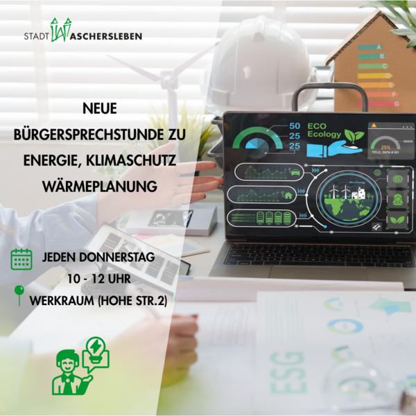 Bild vergr&ouml;&szlig;ern: Zukunft gemeinsam gestalten: Offene B�rgersprechstunde zu Energie, W�rmeplanung, Klimaschutz und Nachhaltigkeit im Werkraum Aschersleben
