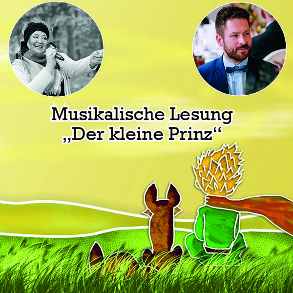 Bild vergrößern: Eine musikalische Lesung des weltberhmten Mrchens "Der kleine Prinz".