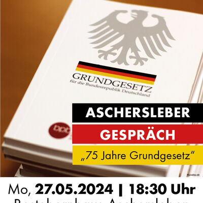 Das Aschersleber Gespräch zum Thema "75 Jahre Grundgesetz" am 27. Mai im Bestehornhaus Aschersleben.